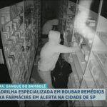 quadrilha-que-rouba-remedios-aterroriza-donos-de-farmacias-em-sp