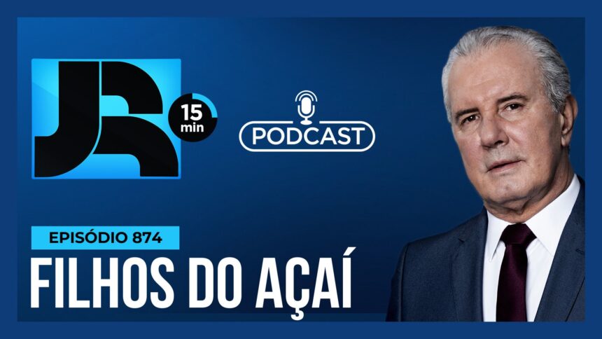 podcast-jr-15-min-#874-|-filhos-do-acai:-combate-ao-trabalho-infantil-na-producao