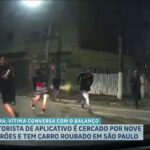 balanco-geral-encontra-motorista-que-foi-rendido-por-nove-criminosos-na-zona-sul-de-sao-paulo