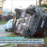 bandidos-sequestram-gerente-de-banco-em-sp-e-capotam-carro-na-fuga