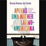 ‘apenas-uma-mulher-latino-americana:-em-busca-da-voz-revolucionaria’