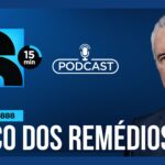 podcast-jr-15-min-#888-|-remedios-ficam-mais-caros:-como-encontrar-os-melhores-precos?