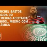 gabigol-no-palmeiras?-michel-bastos-opina-sobre-futuro-do-atacante