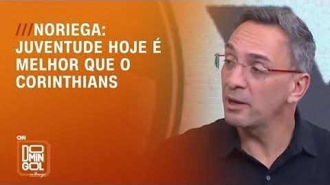 noriega-no-domingol:-“juventude-hoje-e-melhor-que-o-corinthians”