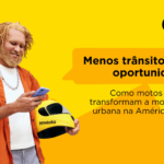 menos-transito,-mais-oportunidades:-como-motos-por-app-transformam-a-mobilidade-urbana-na-america-latina