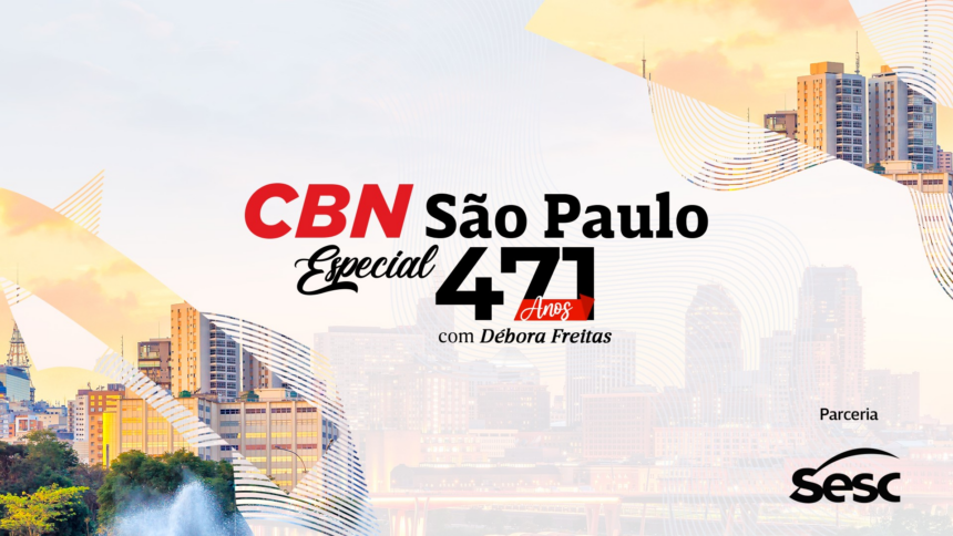 cbn-sao-paulo-celebra-471-anos-da-capital-paulista-em-programa-especial-com-convidados-e-plateia;-acompanhe-ao-vivo